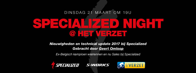 Specialized night @ Het Verzet