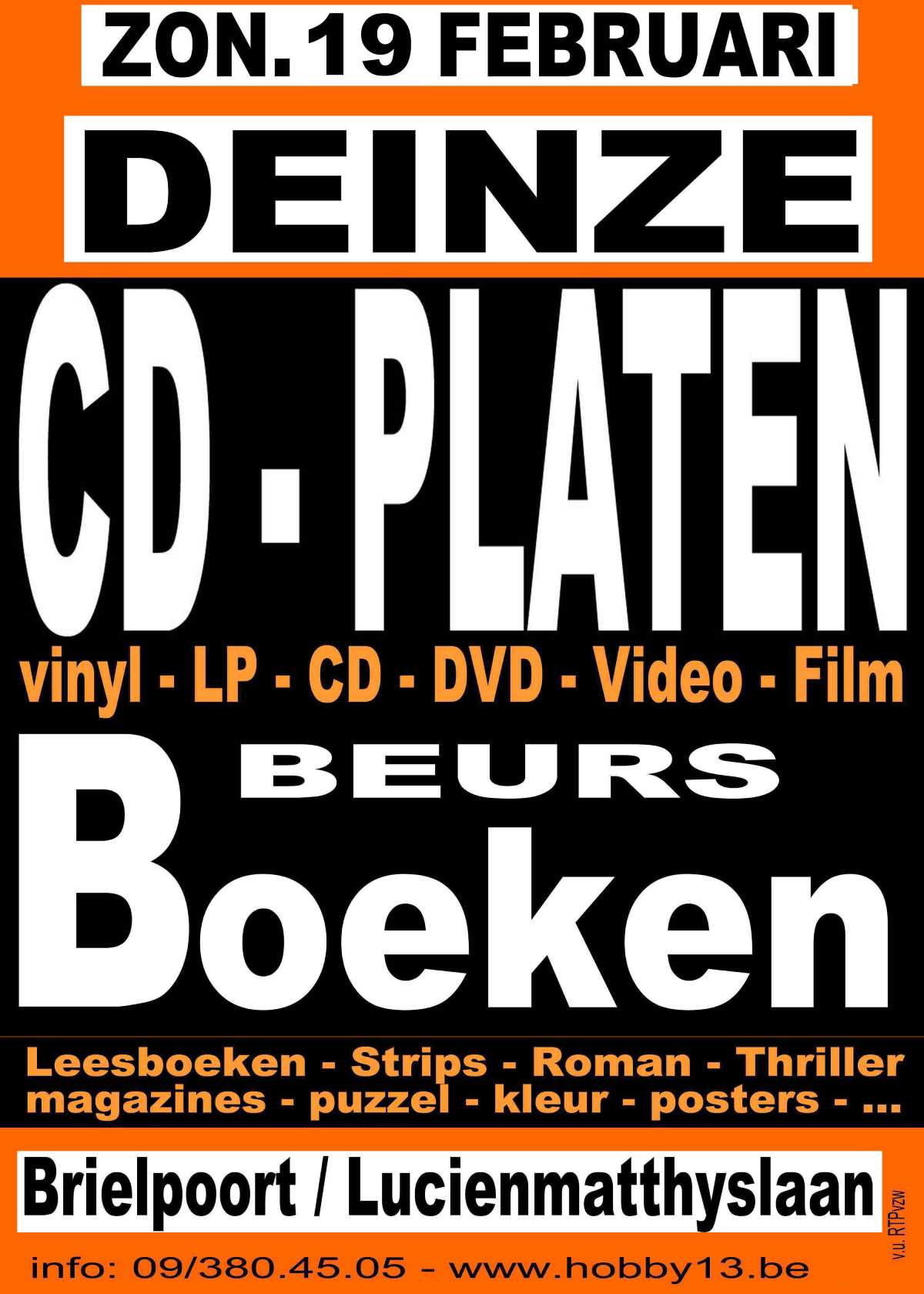 Zondag 19 februari zaal Brielpoort te Deinze 23ste Cd & platenbeurs met ook inbegrepen boeken en strips beurs.